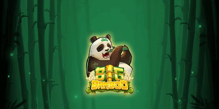 Strategi Slot Big Bamboo Anti Rugi untuk Hasil Besar